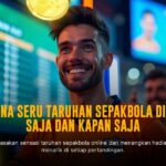 Menyerbu Dunia Taruhan Bola: Panduan Lengkap dan Strategi Terbaik