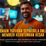 Strategi Jitu Taruhan Bola Handicap dari SBOBET yang Menguntungkan