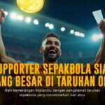 Strategi Menang Taruhan Bola Online yang Ampuh dan Efektif